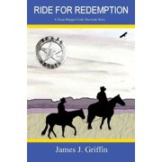 Ride for Redemption A Texas Ranger Cody Havlicek Story, Paperback