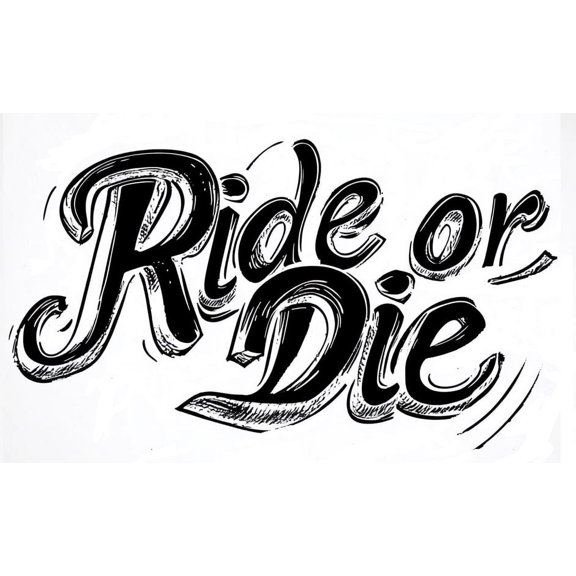 Ride or Die Quote Car Decal Sticker for Men, Boys.