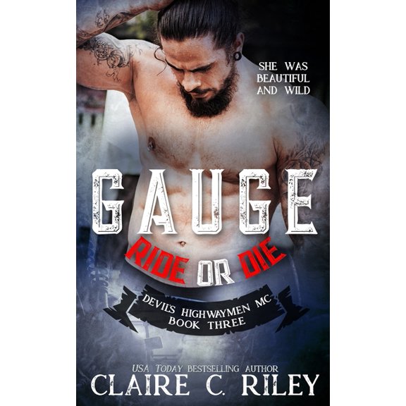 Ride or Die: Ride or Die #3 : Gauge: A Devil's Highwaymen MC Novel (Series #3) (Paperback)