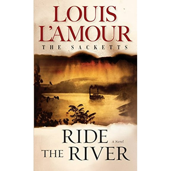 Pre-Owned Ride the River: The Sacketts (Mass Market Paperback) 0553276832 9780553276831