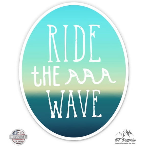 Ride the Wave Ocean Surf - 3" Vinyl Sticker - For Car Laptop I-Pad Phone Helmet Hard Hat - Waterproof Decal