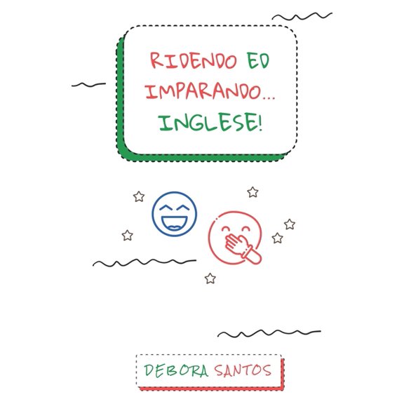 Ridendo ed Imparando... Inglese! (Paperback)