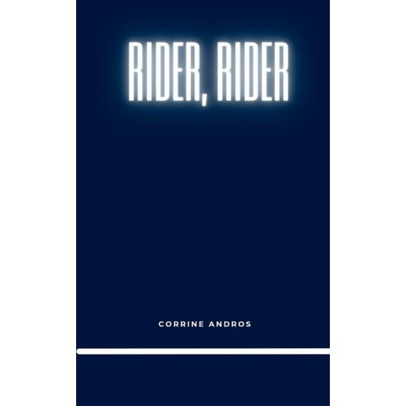 Rider, Rider, (Paperback)