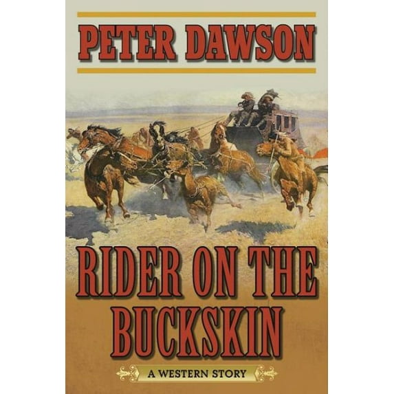 Rider on the Buckskin : A Western Story (Paperback)