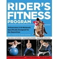thumbnail image 1 of Pre-Owned The Rider's Fitness Program: 74 Exercises & 18 Workouts Specifically Designed for the Equestrian (Paperback) 1580175422 9781580175425, 1 of 1