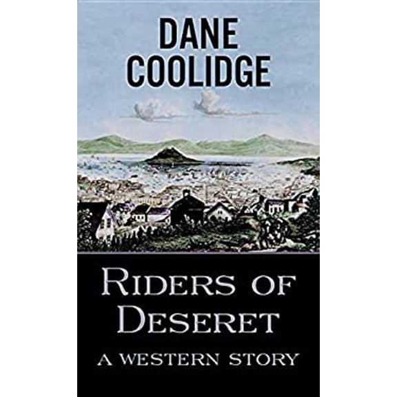 Pre-Owned Riders of Deseret : A Western Story (Library Binding) 9781628997026