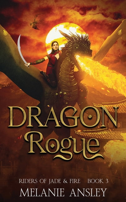 Riders of Jade &amp; Fire Dragon Rogue, Book 3, (Paperback)