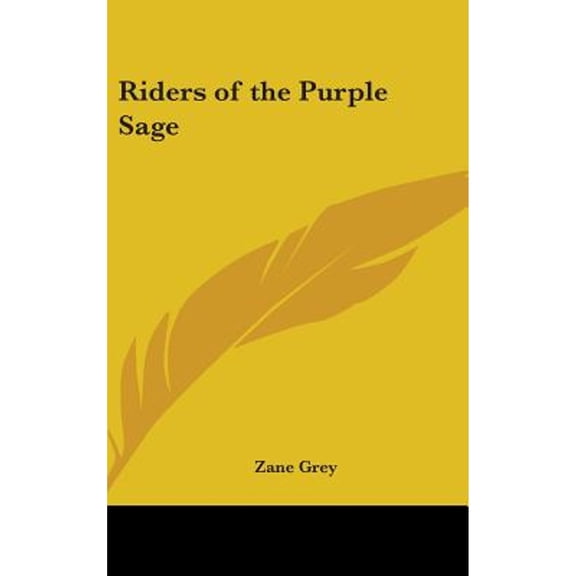 Riders of the Purple Sage (Hardcover) by Zane Grey