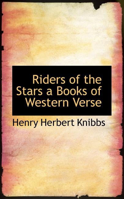 Riders of the Stars a Books of Western Verse Paperback
