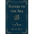 thumbnail image 1 of Riders to the Sea (Classic Reprint), 1 of 1