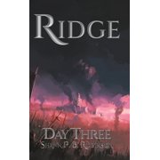 Ridge Ridge Day Three, Book 3, Hardcover