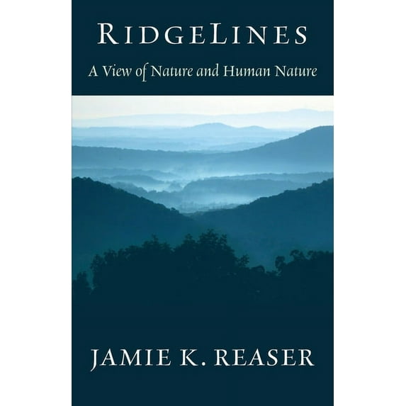RidgeLines: A View of Nature and Human Nature, (Paperback)