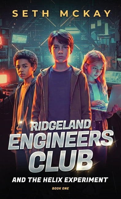 Ridgeland Engineers Club Ridgeland Engineers Club and the Helix Experiment: Book One, Book 1, (Hardcover)