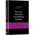 thumbnail image 1 of Pre-Owned Never Use More Than Two Different Typefaces: And 50 Other Ridiculous Typography Rules (Hardcover) 9063692161 9789063692162, 1 of 1