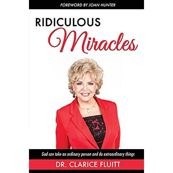 Pre-Owned Ridiculous Miracles: God Can Take an Ordinary Person and Do Extraordinary Things Paperback