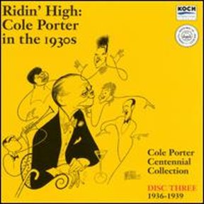 Ridin' High: Cole Porter in the 1930s, Disc Three (CD) by Cole Porter