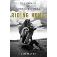 thumbnail image 1 of Pre-Owned Riding Home: The Power of Horses to Heal (Hardcover) 1250033519 9781250033512, 1 of 1