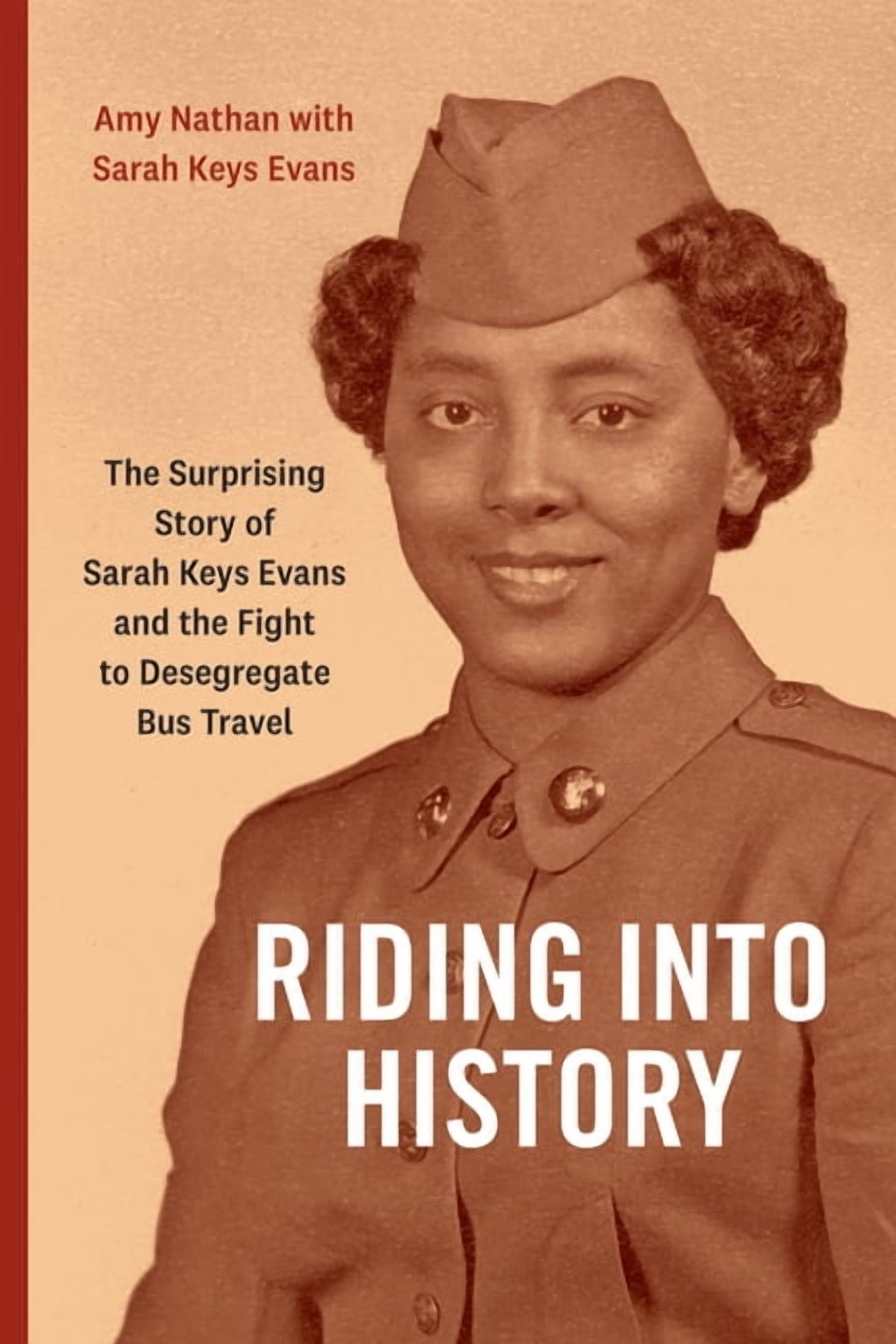 Riding Into History The Surprising Story of Sarah Keys Evans and the