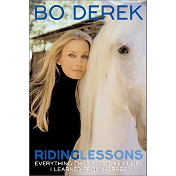 Pre-Owned Riding Lessons: Everything That Matters in Life I Learned from Horses (Hardcover) 0060394374 9780060394370