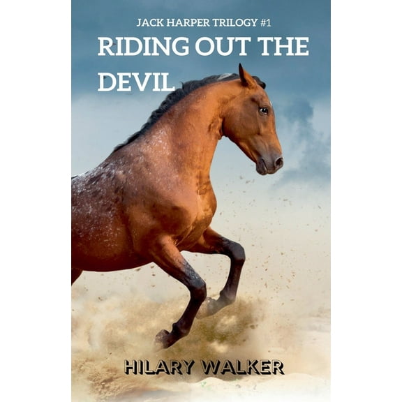 Jack Harper Trilogy Riding Out the Devil, Book 1, (Paperback)