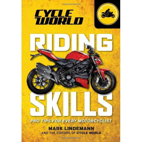 Pre-Owned Riding Skills: Tips for Every Motorcyclist (Paperback) 161628675X 9781616286750
