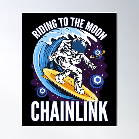 Riding To The Moon Chainlink Link Crypto Poster Wall Art, Modern Wall Decor, 16x24 UNFRAMED