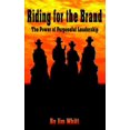 thumbnail image 1 of Pre-Owned Riding for the Brand: The Power of Purposeful Leadership (Paperback) 0977000400 9780977000401, 1 of 1