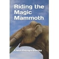thumbnail image 1 of Riding the Magic Mammoth (Paperback), 1 of 1