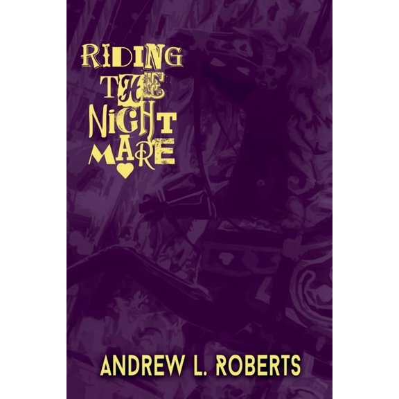Riding the Night Mare, (Paperback)