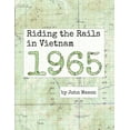 thumbnail image 1 of Riding the Rails in Vietnam - 1965, (Paperback), 1 of 1