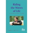 thumbnail image 1 of Pre-Owned Riding the Waves of Life Paperback, 1 of 1