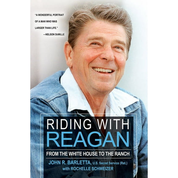 Riding with Reagan: From the White House to the Ranch, (Paperback)