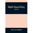 thumbnail image 1 of Ridpath'S Universal History: An Account Of The Origin, Primitive Condition And Ethnic Development Of The Great Races Of , (Paperback), 1 of 1
