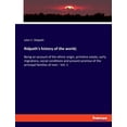 thumbnail image 1 of Ridpath's history of the world;: Being an account of the ethnic origin, primitive estate, early migrations, social condi, (Paperback), 1 of 1