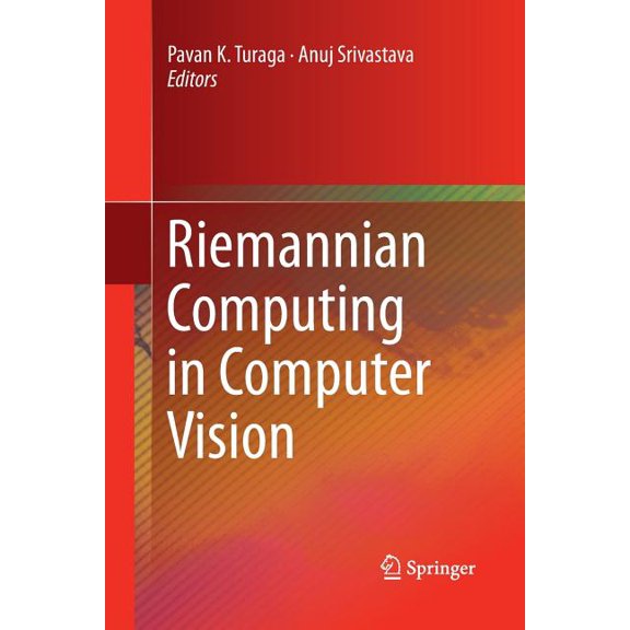Riemannian Computing in Computer Vision, (Paperback)