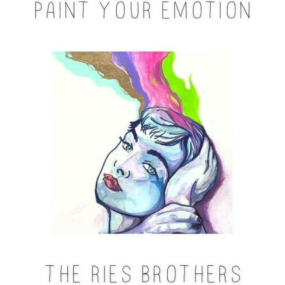 Ries Brothers - Paint Your Emotion - Music & Performance - CD