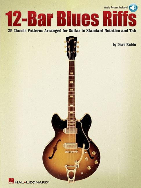Riff Notes: 12-Bar Blues Riffs: 25 Classic Patterns Arranged for Guitar in Standard Notation and Tab (Paperback)