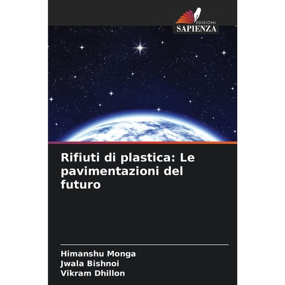 Rifiuti di plastica: Le pavimentazioni del futuro, (Paperback)