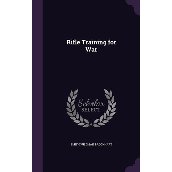 Rifle Training for War (Hardcover)