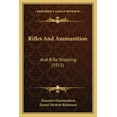 thumbnail image 1 of Rifles And Ammunition : And Rifle Shooting (1915) (Paperback), 1 of 1