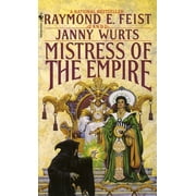 Riftwar Cycle The Empire Trilogy Mistress of the Empire, Book 3, Paperback