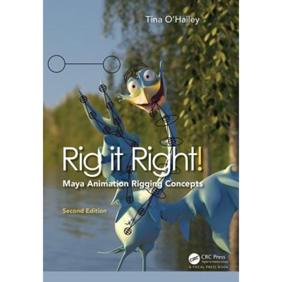Pre-Owned Rig It Right! Maya Animation Rigging Concepts, 2nd Edition (Paperback) 113830316X 9781138303164