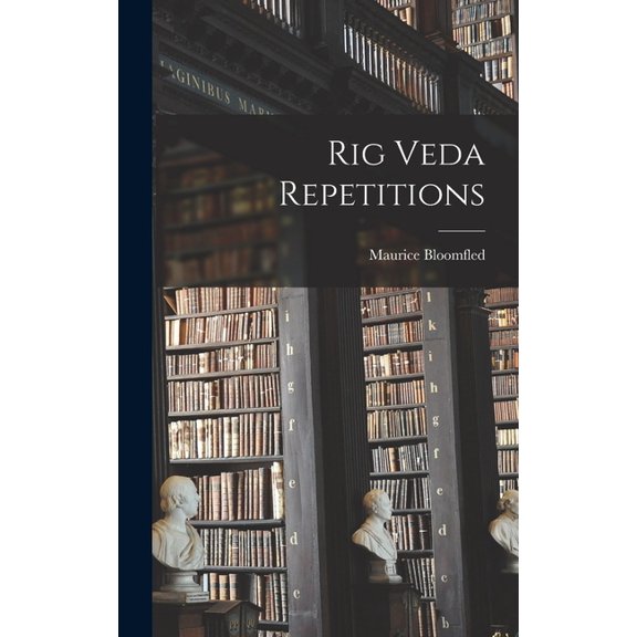 Rig Veda Repetitions, (Hardcover)
