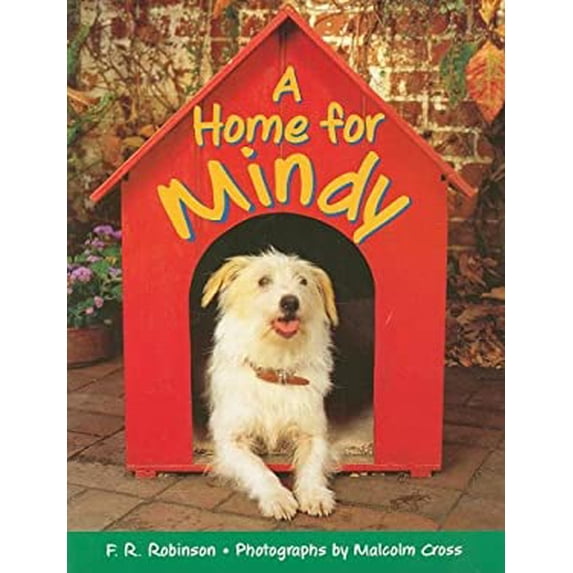 Pre-Owned Rigby Literacy: Student Reader Grade 2 (Level 10) Home for Mindy (Paperback) 0763561061 9780763561062