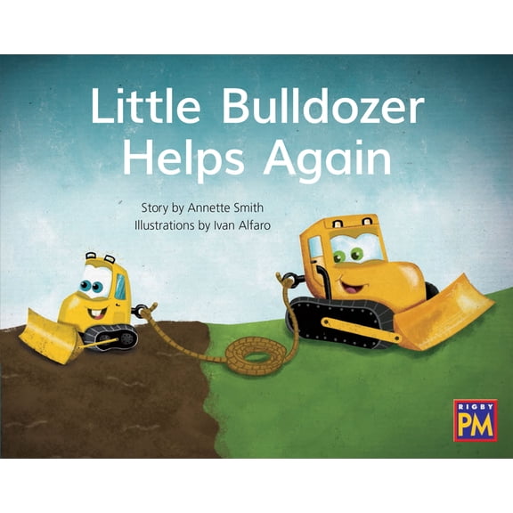 Pre-Owned Rigby PM Little Bulldozer Helps Again: Leveled Reader Blue Fiction Level 9 Grade 1, (Paperback)
