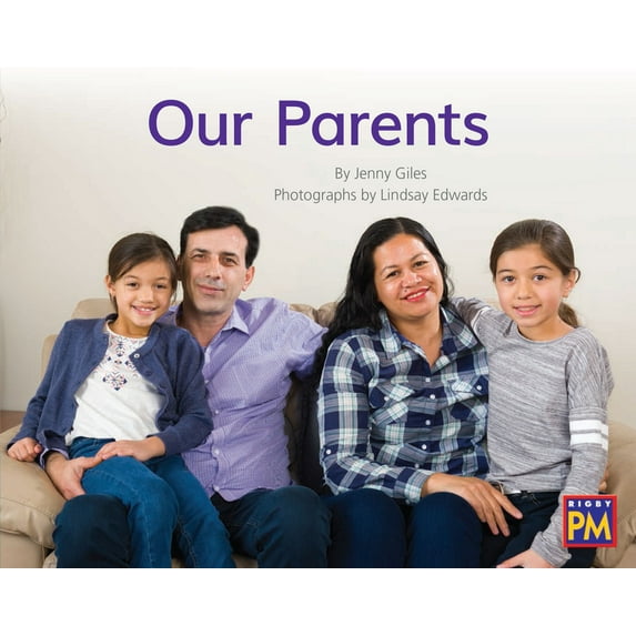 Rigby PM Our Parents: Leveled Reader Blue Non Fiction Level 11/12 Grade 1-2, (Paperback)