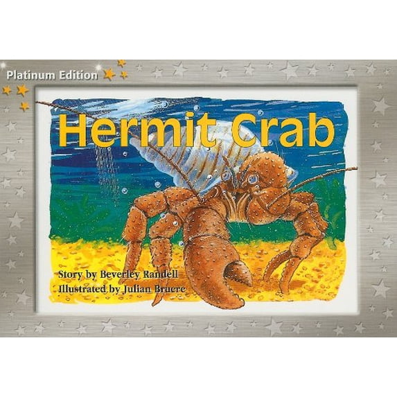 Pre-Owned Rigby PM Platinum Collection: Individual Student Edition Yellow (Levels 6-8) Hermit Crab (Paperback) 1418900613 9781418900618