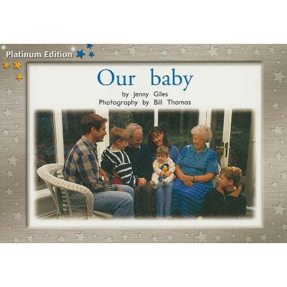 Pre-Owned Rigby PM Platinum Collection: Individual Student Edition Yellow (Levels 6-8) Our Baby (Paperback) 1418900796 9781418900793