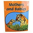 thumbnail image 1 of Pre-Owned Mothers and Babies: Leveled Reader (Levels 6-7) (Paperback) 1418942502 9781418942502, 1 of 1