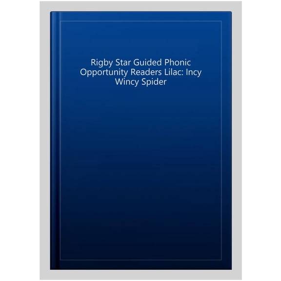 Rigby Star Guided Phonic Opportunity Readers Lilac: Incy Wincy Spider